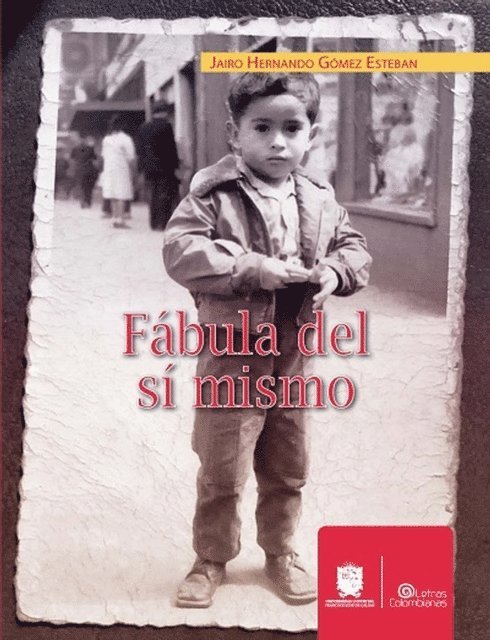 Jairo Hernando Gomez Esteban - Fábula del sí mismo, E-bok