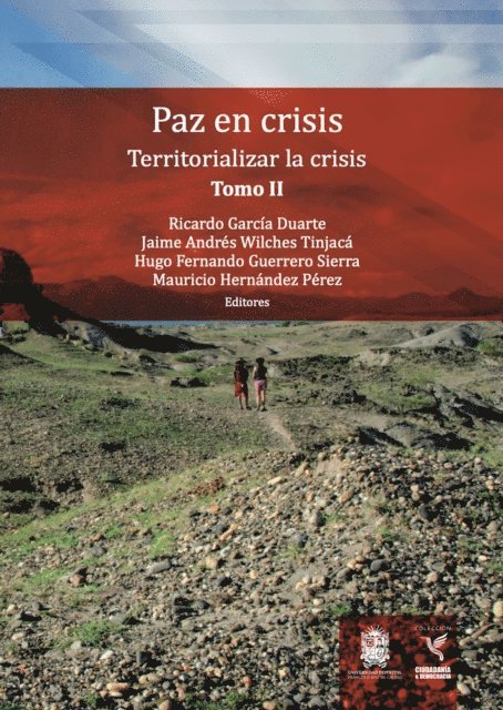 Mauricio Hernandez Perez, Hugo Fernando Guerrero Sierra, Jaime Andres Wilches Tinjaca, Ricardo Garcia Duarte - Territorializar la crisis, E-bok