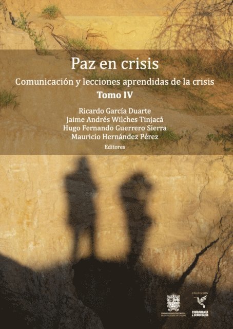 Mauricio Hernandez Perez, Hugo Fernando Guerrero Sierra, Jaime Andres Wilches Tinjaca, Ricardo Garcia Duarte - Comunicación y lecciones aprendidas de la crisis, E-bok