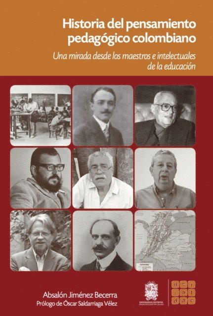 Absalon Jimenez Becerra - Historia del pensamiento pedagógico Colombiano los maestros e intelectuales de la educación, E-bok