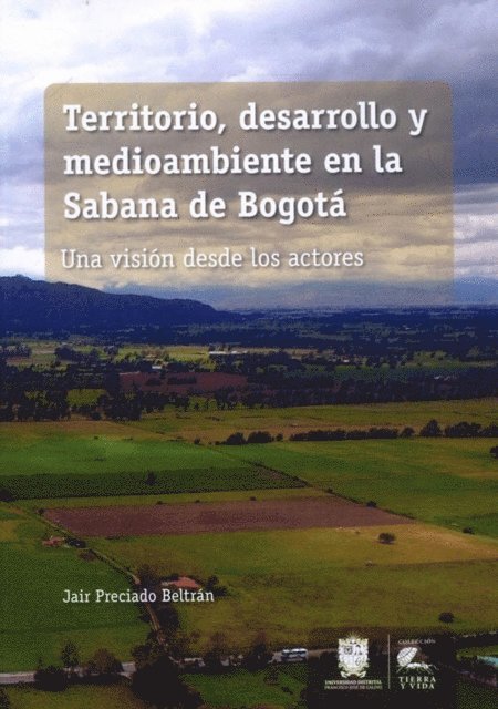 Jair Preciado Beltran - Territorio, desarrollo y medioambiente en la Sabana de Bogota, E-bok