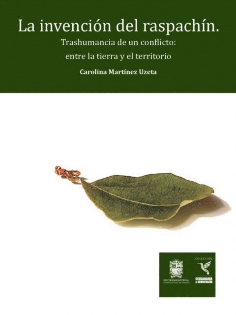 Carolina Martinez - La invención del raspachín, E-bok