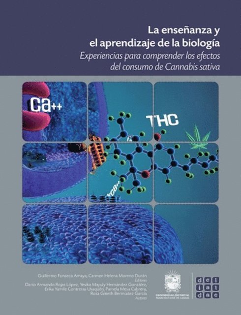 Rosa Gineth Bermudez Garcia, Pamela Mesa Cabrera, Erika Yamile Contreras Usaquen, Yesika Mayuly Hernandez Gonzalez, Dario Armando Rojas Lopez, Carmen Helena Moreno Duran, Guillermo Fonseca Amaya - La enseñanza y el aprendizaje de la biología, E-bok