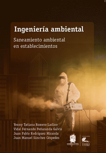 Juan Manuel Sanchez Cespedes, Juan Pablo Rodriguez Miranda, Vidal Fernando Penaranda Galvis, Yenny Tatiana Romero Ladino - Ingeniería ambiental, E-bok