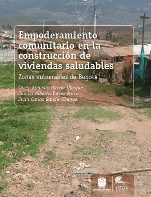 Juan Carlos Garcia Ubaque, Camilo Alberto Torres Parra, Cesar Augusto Garcia Ubaque - Empoderamiento comunitario en la construcción de viviendas saludables, E-bok