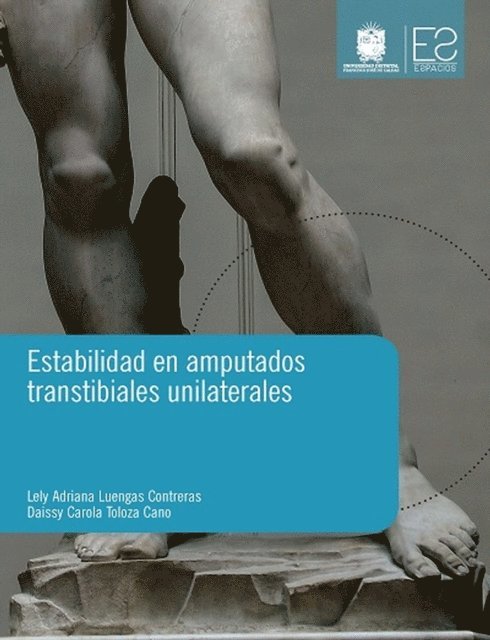 Daissy Carola Toloza Cano, Lely Adriana Luengas Contreras - Estabilidad en amputados transtibiales unilaterales, E-bok