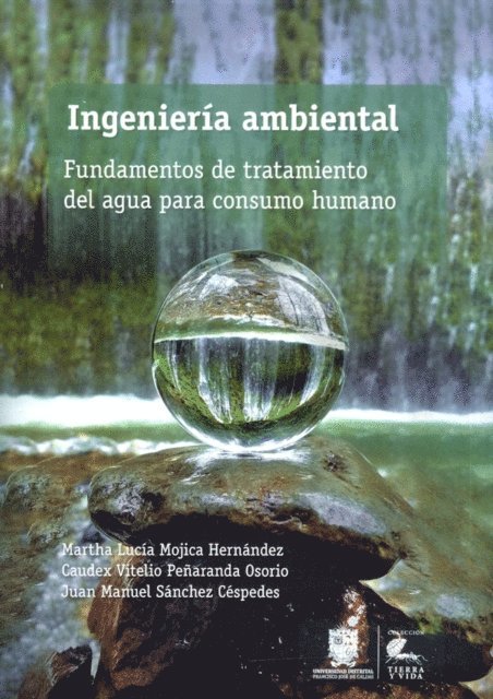 Juan Manuel Sanchez Cespedes, Caudex Vitelio Penaranda Osorio, Martha Lucia Mojica Hernandez - Ingeniería ambiental, E-bok