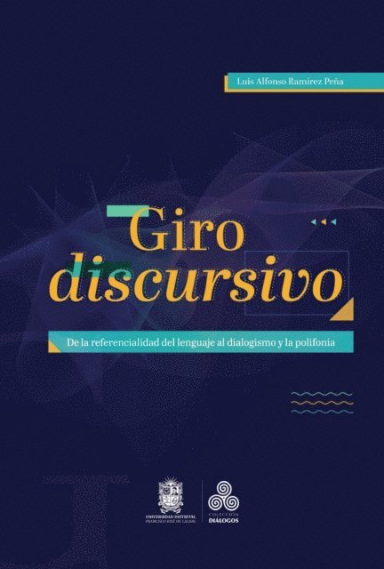 Luis Alfonso Ramirez Pena - Giro discursivo, E-bok