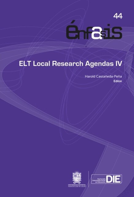 Diego Ubaque Casallas, Johana Mendez Sarmiento, Pilar Mendez Rivera, Kevin Lopez Paez, Jenny Catalina Loaiza Fuquen, Carmen Helena Guerrero Nieto, Harold Castaneda Pena, Ana Jackelin Aguirre Hernandez - ELT Local Research Agendas IV, E-bok
