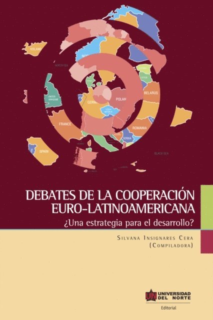 Silvana Insignares Cera - Debates de la cooperación latinoamericana, E-bok