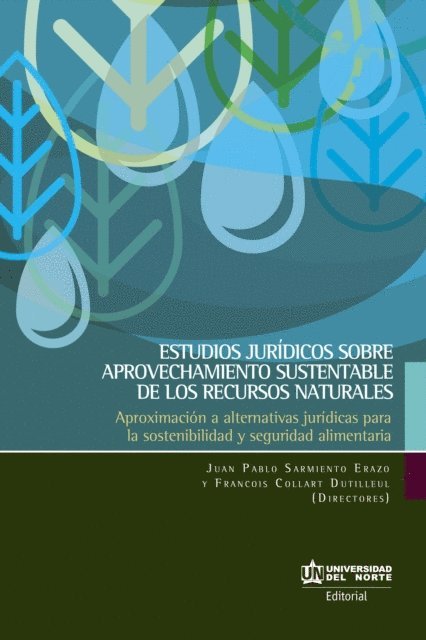 Juan Pablo Sarmiento Erazo - Estudios jurídicos sobre aprovechamiento sustentable de los recursos naturales, E-bok
