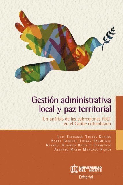 Angel Alberto Tuiran Sarmiento, Luis Fernando Trejos Rosero - Gestión administrativa local y paz territorial, E-bok