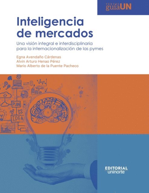 Mario Alberto de la Puente Pacheco, Alvin Arturo Henao Perez, Egna Avendano Cardenas - Inteligencia de mercados, E-bok