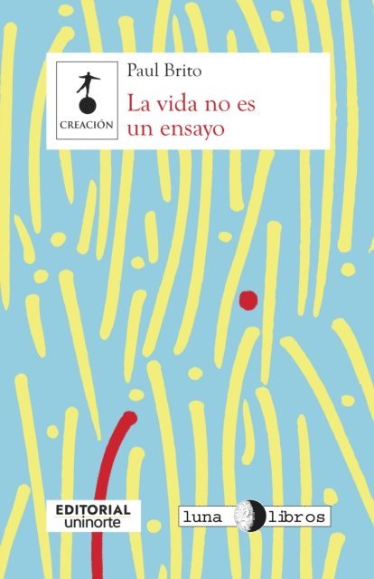 Paul Brito - La vida no es un ensayo, E-bok. Tillgänglighet: Lägg i varukorg
