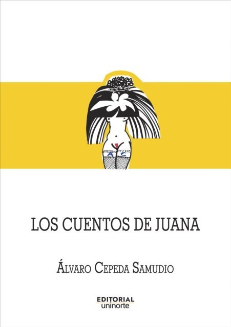Alvaro Cepeda Samudio - Los cuentos de Juana, E-bok. Tillgänglighet: Lägg i varukorg