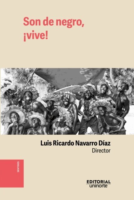 Luis Ricardo Navarro Diaz - Son de negro, !vive!, E-bok