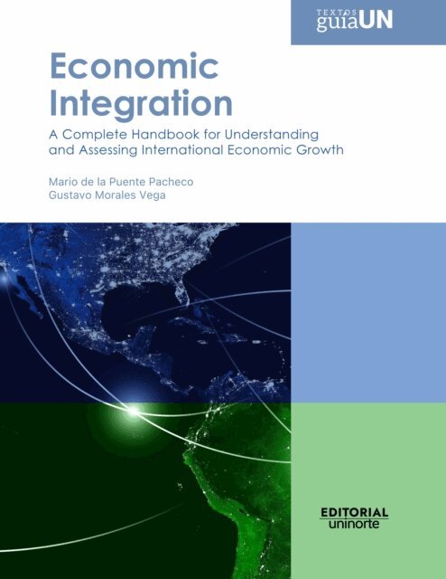 Gustavo Morales Vega, Mario De la Puente Pacheco - Economic integration, E-bok