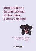 Jurisprudencia Interamericana en los casos contra Colombia