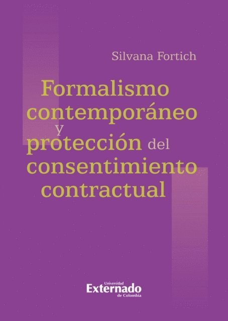 Silvana Fortich - Formalismo contemporáneo y protección del consentimiento contractual, E-bok. Tillgänglighet: Lägg i varukorg