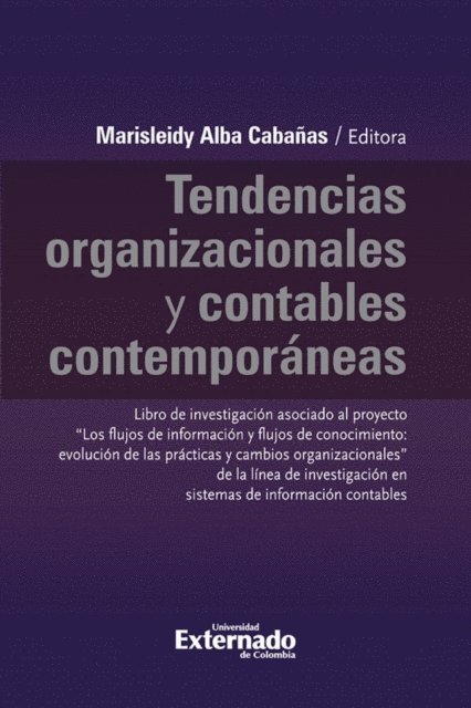 Luis Antonio Orozco Castro, Monica Colin Salgado, Noe Velazquez Espinoza, Marisleidy Alba Cabanas, Maria Elena Escobar Avila, Daniel lsaac Roque, Francisco Borras Atienzar - Tendencias organizacionales y contables contemporáneas, E-bok