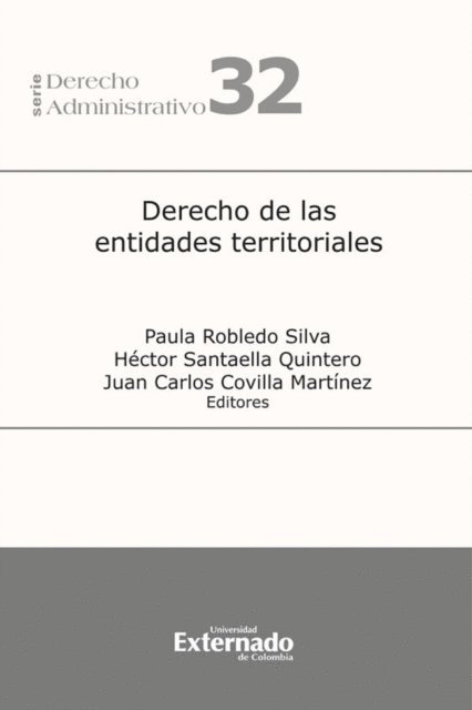 Camilo Perdomo Villamil, Fernando Alexei Pardo Florez, Catalina Ana Larach del Castillo, Augusto Hernandez Becerra, Juan Carlos Exposito Velez, Juan Carlos Covilla - Derecho de las entidades territoriales, E-bok