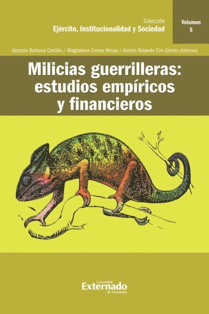 Andres Rolando Ciro Gomez, Magdalena Correa Henao, Gerardo Barbosa Castillo, Doris Aguilera-Hernandez, Jenny Paola Lis-Gutierrez, Luis Rodolfo Escobedo David - Milicias guerrilleras : estudios empíricos y financieros, E-bok