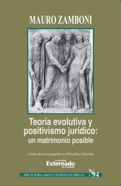 Mauro Zamboni - Teoría evolutiva y positivismo jurídico : un matrimonio posible, E-bok