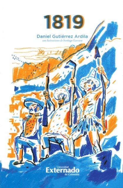Daniel Gutierrez Ardila, Carlos Camacho Arango - 1819: Campana de la Nueva Granada, E-bok