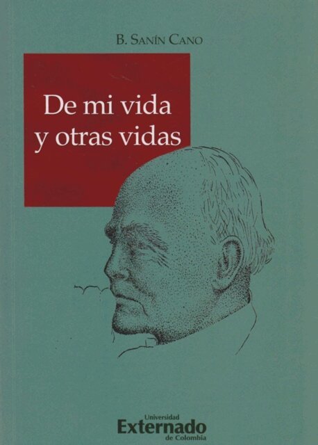 Baldomero Sanin Cano - De mi Vida y otras Vidas, E-bok