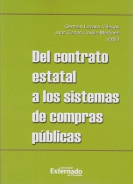 Juan Carlos Covilla Martinez, German Lozano Villegas, Varios autores - Del contrato estatal a los sistemas de compras públicas, E-bok