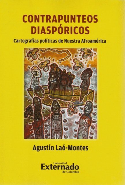 Agustin Lao-Montes - Contrapunteos diaspóricos, E-bok