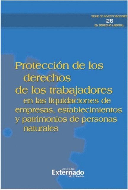 Cristian Alfredo Orozco Espinosa, Bermudez Katerine Bermudez Alarcon, Jorge Mario Benitez Pinedo - Protección de los derechos de los trabajadores, E-bok