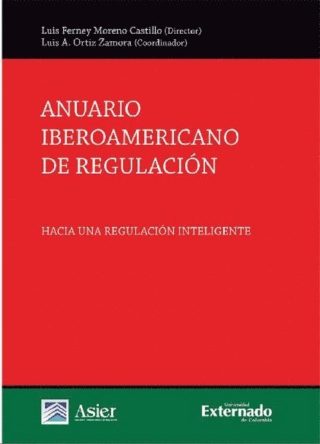 Luis Ferney Moreno Castillo, Varios Autores - Anuario iberoamericano de regulación, E-bok