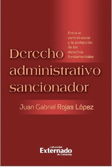 Juan Gabriel Rojas Lopez - Derecho administrativo sancionador, E-bok