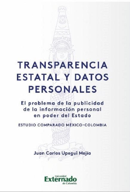 Juan Carlos Upegui Mejia - Transparencia estatal y datos personales, E-bok
