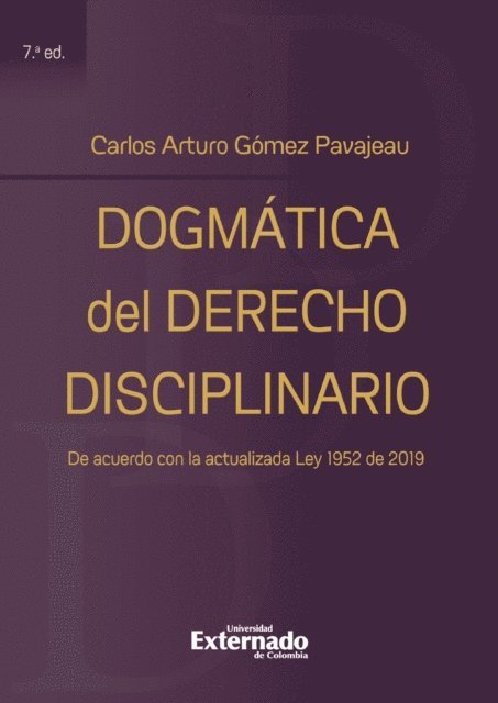 Carlos Arturo Gomez Pavajeau - Dogmática del Derecho Disciplinario 7ta edición, E-bok