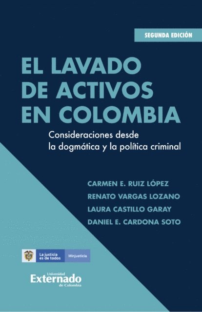 Daniel E. Cardona Soto, Laura Castillo Garay, Renato Vargas Lozano, Carmen E. Ruiz Lopez - El lavado de activos en Colombia, E-bok