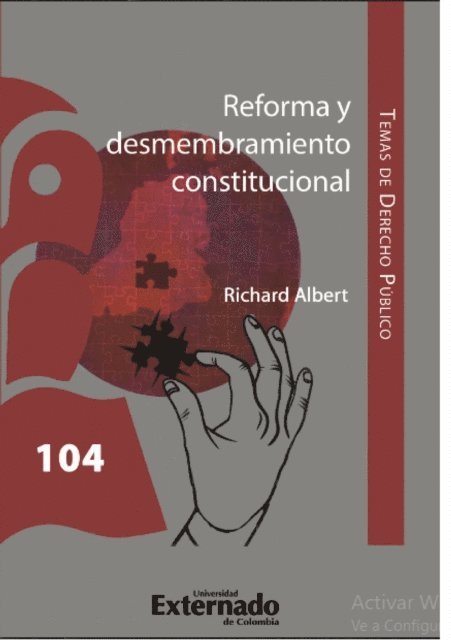 Andres Mauricio Gutierrez Beltran, Richard Albert - Reforma y desmembramiento constitucional, E-bok