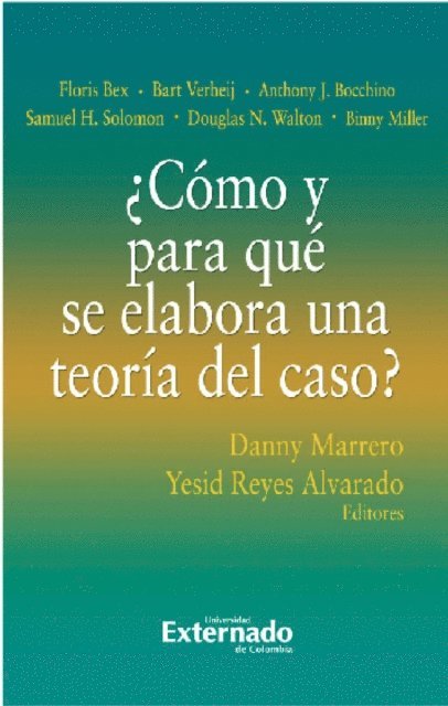 Yesid Reyes Alvarado, Danny Marrero - ¿Cómo y para qué se elabora una teoría del caso?, E-bok