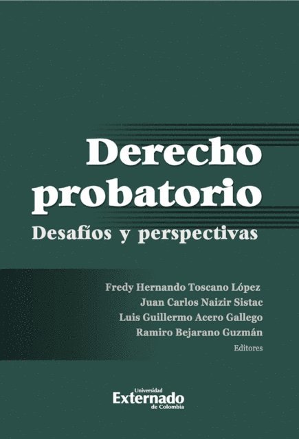 Ramiro Bejarano Guzman, Luis Guillermo Acero Gallego, Juan Carlos Naizir Sistae, Fredy Hernando Toscano Lopez - Derecho Probatorio, E-bok