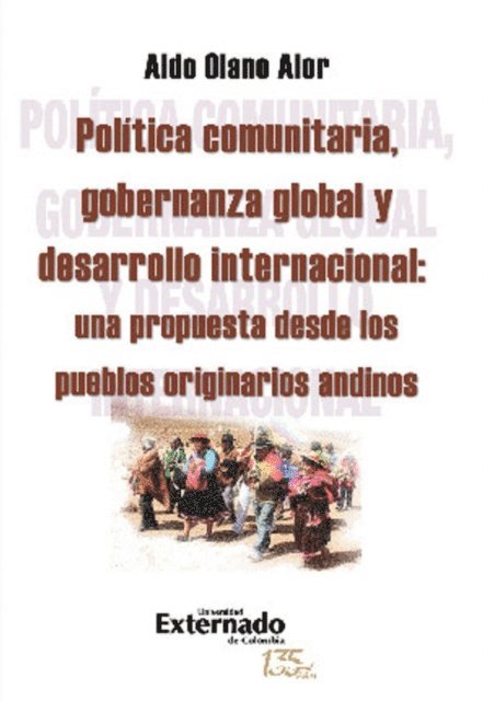 Aldo Olano Alor - Política comunitaria gobernanza global y desarrollo internacional, E-bok