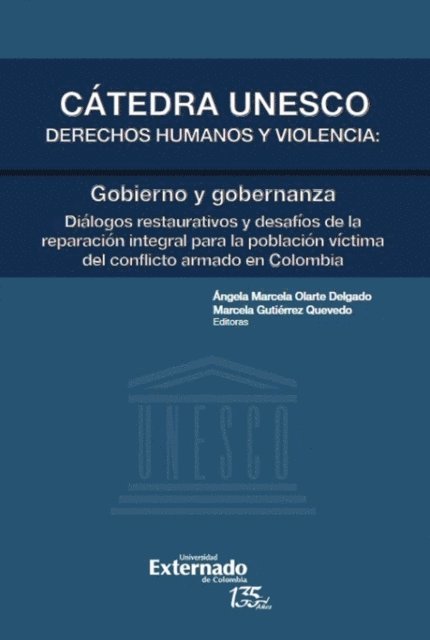 Marcela Gutierrez Quevedo, Angela Marcela Olarte Delgado - Cátedra unesco derechos humanos y violencia: Gobierno y gobernanza, E-bok