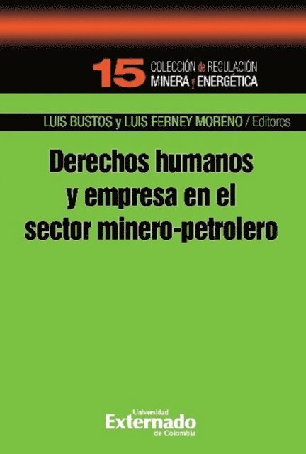Luis Bustos, Luis Ferney Moreno - Derechos humanos y empresa en el sector minero-petroleo, E-bok