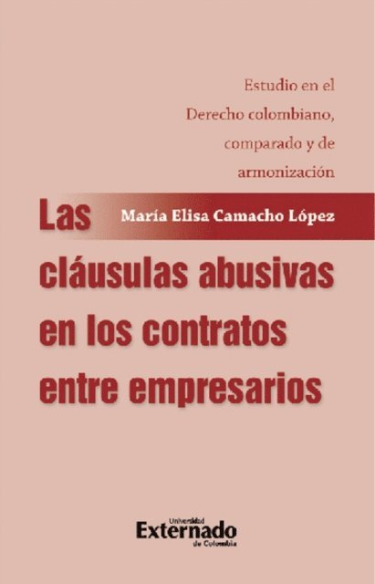Maria Elisa Camacho Lopez - Las cláusulas abusivas en los contratos entre empresarios, E-bok. Tillgänglighet: Lägg i varukorg