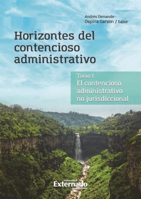 Andres Fernando Ospina Garzon - Horizontes del contencioso administrativo, E-bok