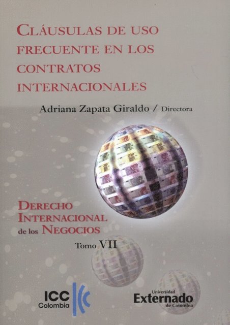 Adriana Zpata, Luis Alfonso Gomez Dominguez, Gustavo Piedrahita Forero - Clausulas de uso frecuente en los contratos internacionales, E-bok