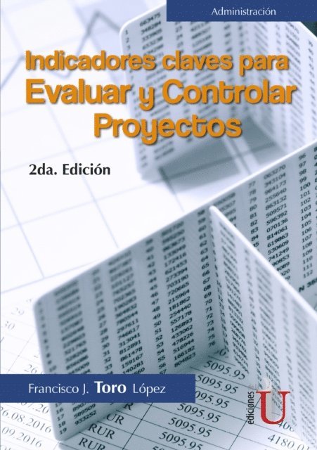 Francisco J. Toro Lopez - Indicadores y claves para evaluar y controlar proyectos 2ª Edición, E-bok