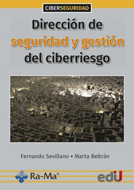 Marta Beltran, Fernando Sevillano - Dirección de seguridad y gestión del ciberriesgo, E-bok