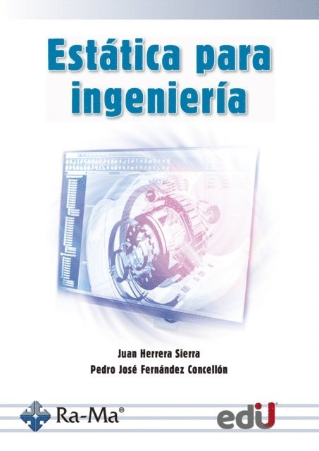 JOSE FERNANDEZ, JUAN HERRERA - Estática para ingeniería, E-bok