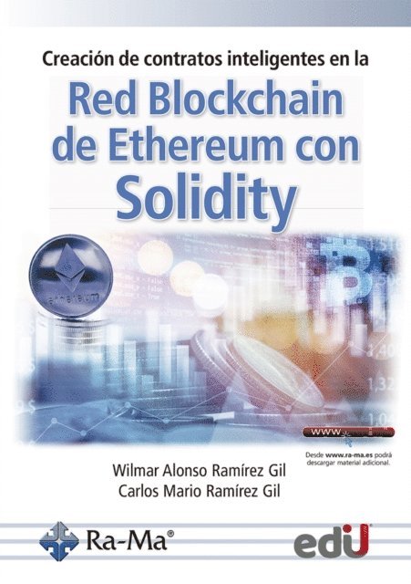Carlos Ramirez, Wilmar Ramirez - Creación de contratos inteligentes en la red blockchain de ethereum con solidity, E-bok